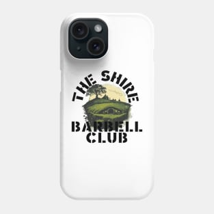 The Shire Barbell Club Phone Case