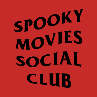 Spooky Movies Social Club T-Shirt