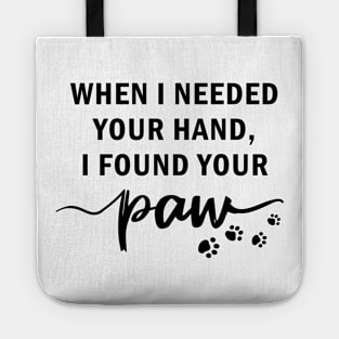 Dog Love Forever Best Friend Dogs Cats Cat Paw Print Cute Gift Quote Family Birthday Tote