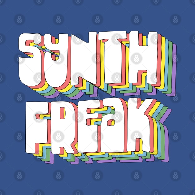 Synth Freak / Synthesizer Fan Design by DankFutura