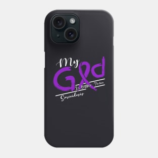 Sarcoidosis Awareness My God Is Stronger - In This Family No One Fights Alone Phone Case