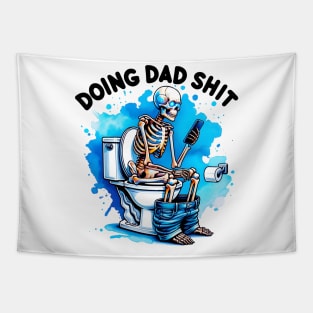 Doing Dad Shit, Funny Skeleton Toilet, Funny Father's Day Tapestry