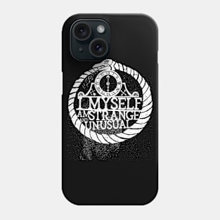 I Myself Am Strange And Unusual Phone Case