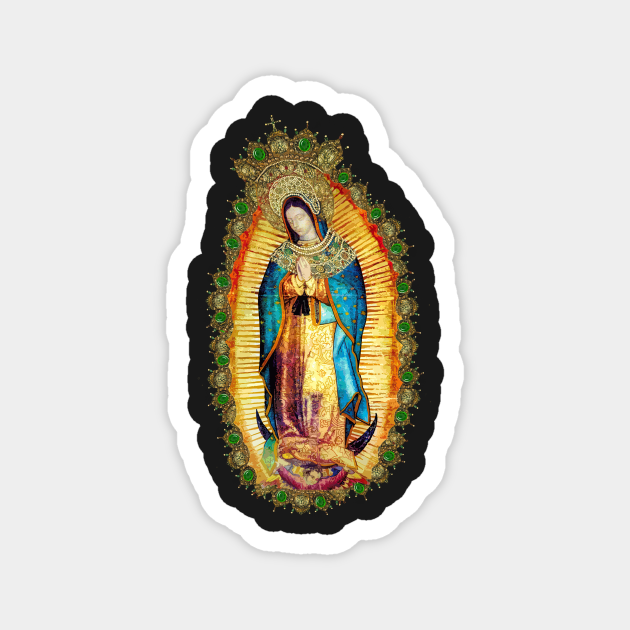 Our Lady Of Guadalupe Mexican Virgin Mary Aztec Mexico Guadalupe Magnet Teepublic