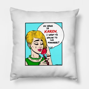 MY NAME IS KAREN Pillow