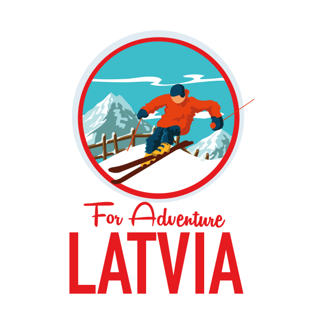 For Adventure Latvia by nickemporium1