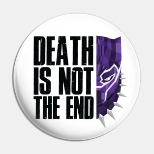 Death is not the end Pin