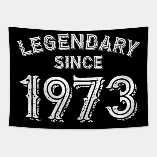 Legendary since 1973 Tapestry