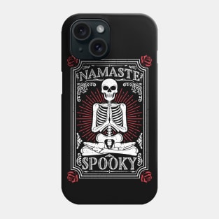 Namaste Spooky Halloween Yoga Skeleton Phone Case