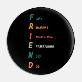 Friend | dog mom | dog dad gift Idea - Retro Colors Pin