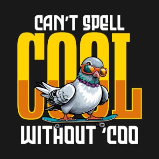 Homing Pigeon Can't Spell Cool Without Bird Lover T-Shirt