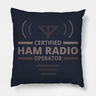 Certified Ham Radio Operator Pillow