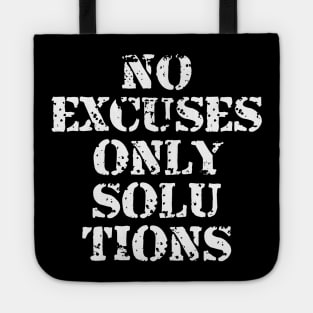 No Excuses Only Solutions Tote