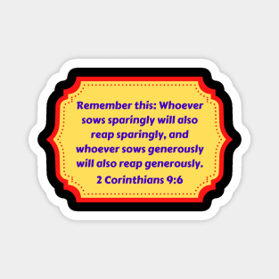 Bible Verse 2 Corinthians 9:6 Magnet