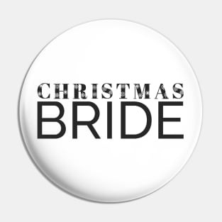 Simple Elegant Christmas Bride Wedding Typography Pin