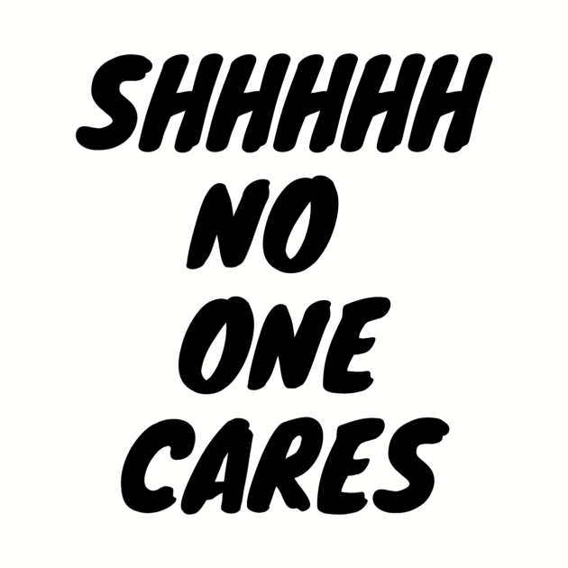 No One Cares by Sleek Grab ™