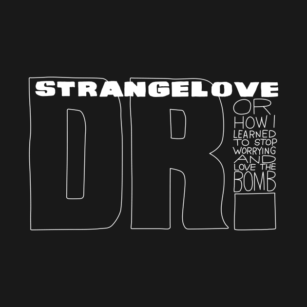 Dr Strangelove by Woah_Jonny