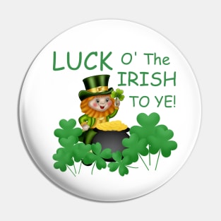 Luck O'the Irish to Ye! Pin