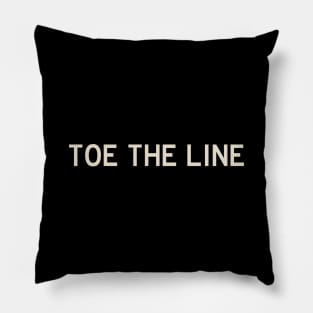 Toe the Line Pillow