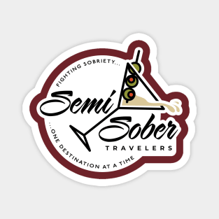 Original Semi-Sober Travelers Martini design with solid background Magnet