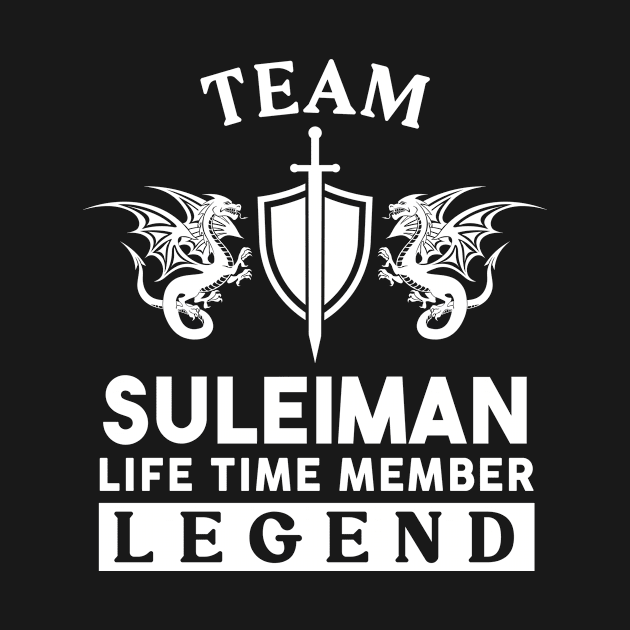 Suleiman Name T Shirt - Suleiman Life Time Member Legend Gift Item Tee by unendurableslemp118