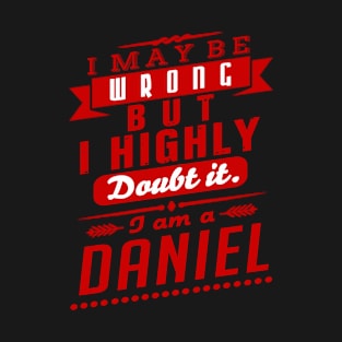 I am Daniel T-Shirt