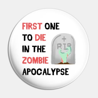 Zombie Apocalypse Pin