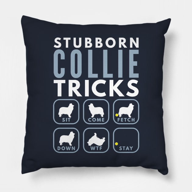 Stubborn Rough Collie Tricks - Dog Training Pillow by DoggyStyles