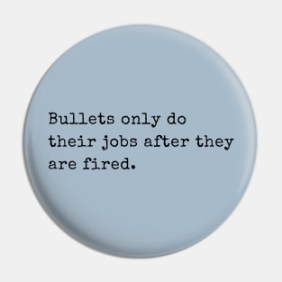 Bullets Pin