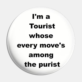 Tourist Who Farts Pin