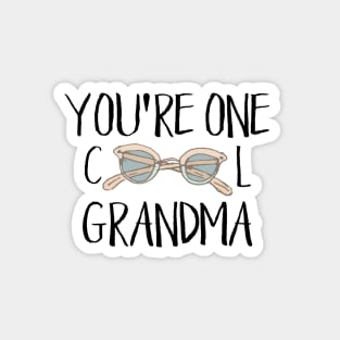 You're One Cool Grandma Magnet