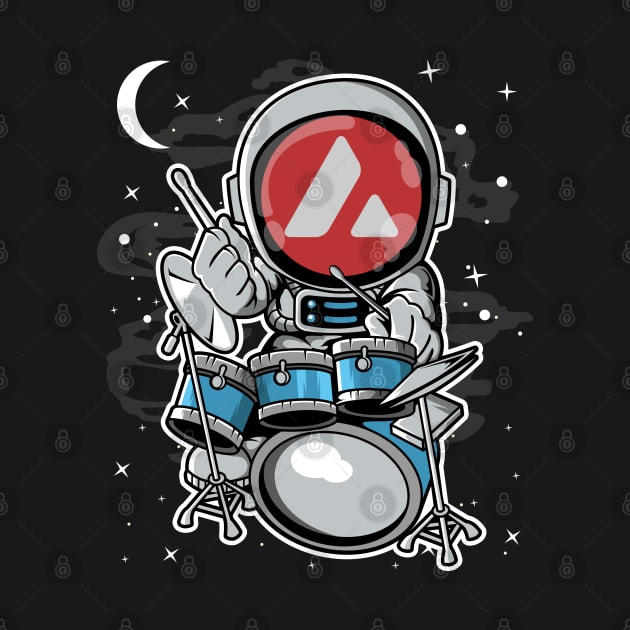 Astronaut Drummer Avalanche AVAX Coin To The Moon Crypto Token Cryptocurrency Blockchain Wallet Birthday Gift For Men Women Kids by Thingking About