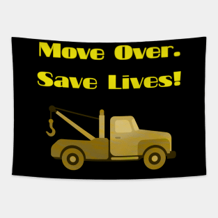 Move over. Save lives. Tapestry