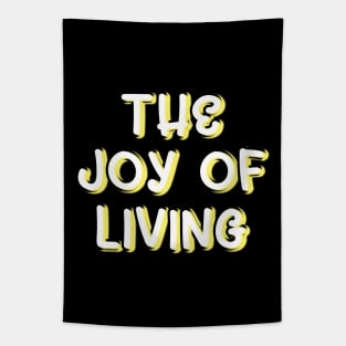 The joy of living Tapestry