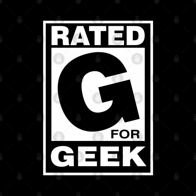 Rated G for Geek by DavesTees