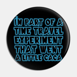 Quantum Leap Time Travel Caca - Eye Voodoo Pin