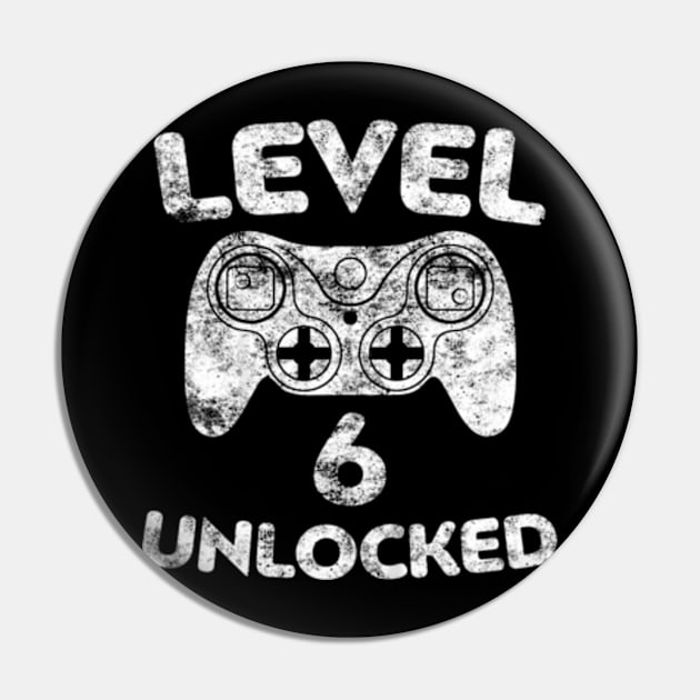 Kids Level 6 Unlocked 6Th Video Gamer Birthday Pin by MaciGalloway3