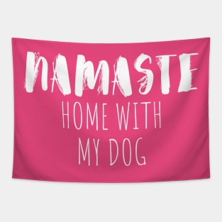 namaste home with my dog Tapestry