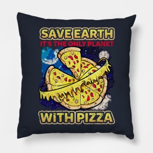 Save The Earth Pizza Humor Pillow