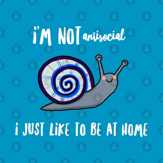 I’m Not Antisocial Snail by Aeriskate