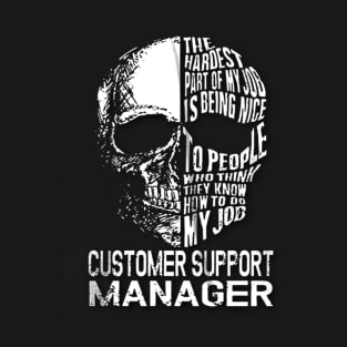 Costomer support manager gift T-Shirt