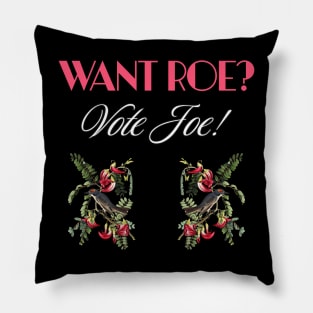 Want Roe? Vote Joe Pillow