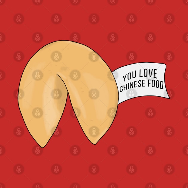 You Love Chinese Food Fortune cookie quote by DiegoCarvalho