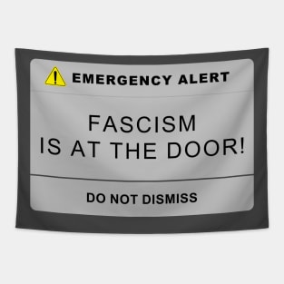 Anti Fascism | Alert Fascism is at the door | Anti Trump Tapestry