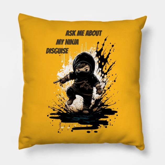 Ninja Kidz, Ask Me About My Ninja Disguise Pillow by LetsGetInspired