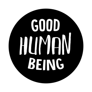 Good Human being stamp T-Shirt