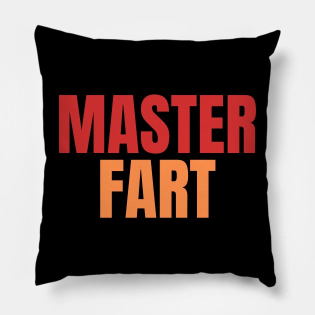 master fart Pillow by PetLolly