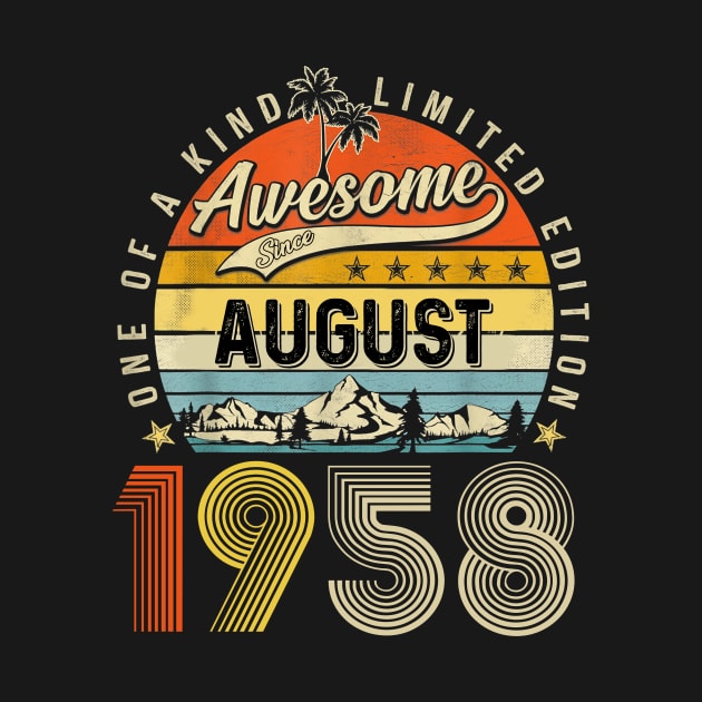 Awesome Since August 1958 Vintage 65th Birthday by nakaahikithuy