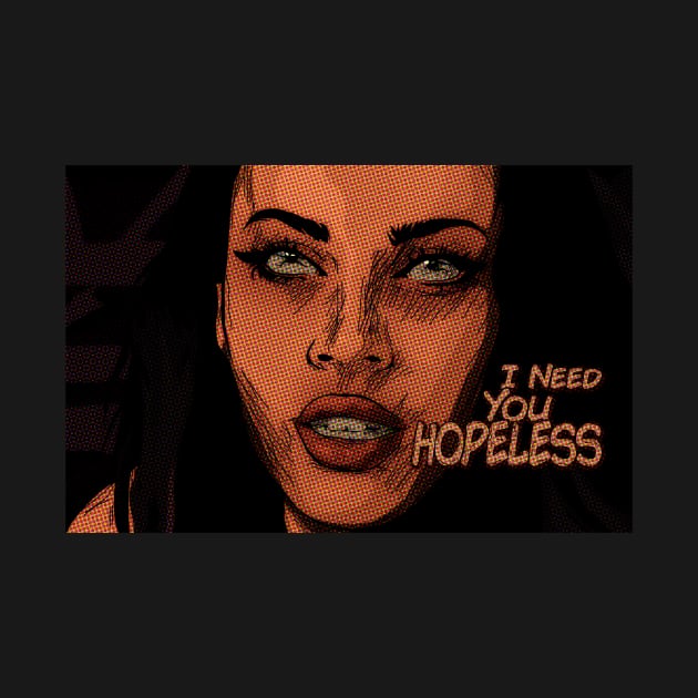 I Need You Hopeless by mrryaammm