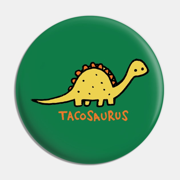 Tacosaurus Pin by Walmazan